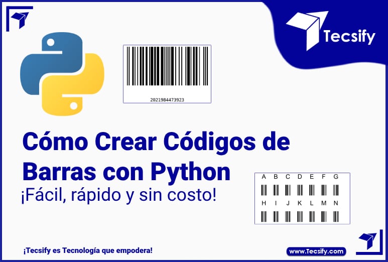Cómo Crear Códigos de Barras con Python en Segundos - Tecsify Blog