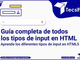 Guía completa de todos los tipos de input en HTML5